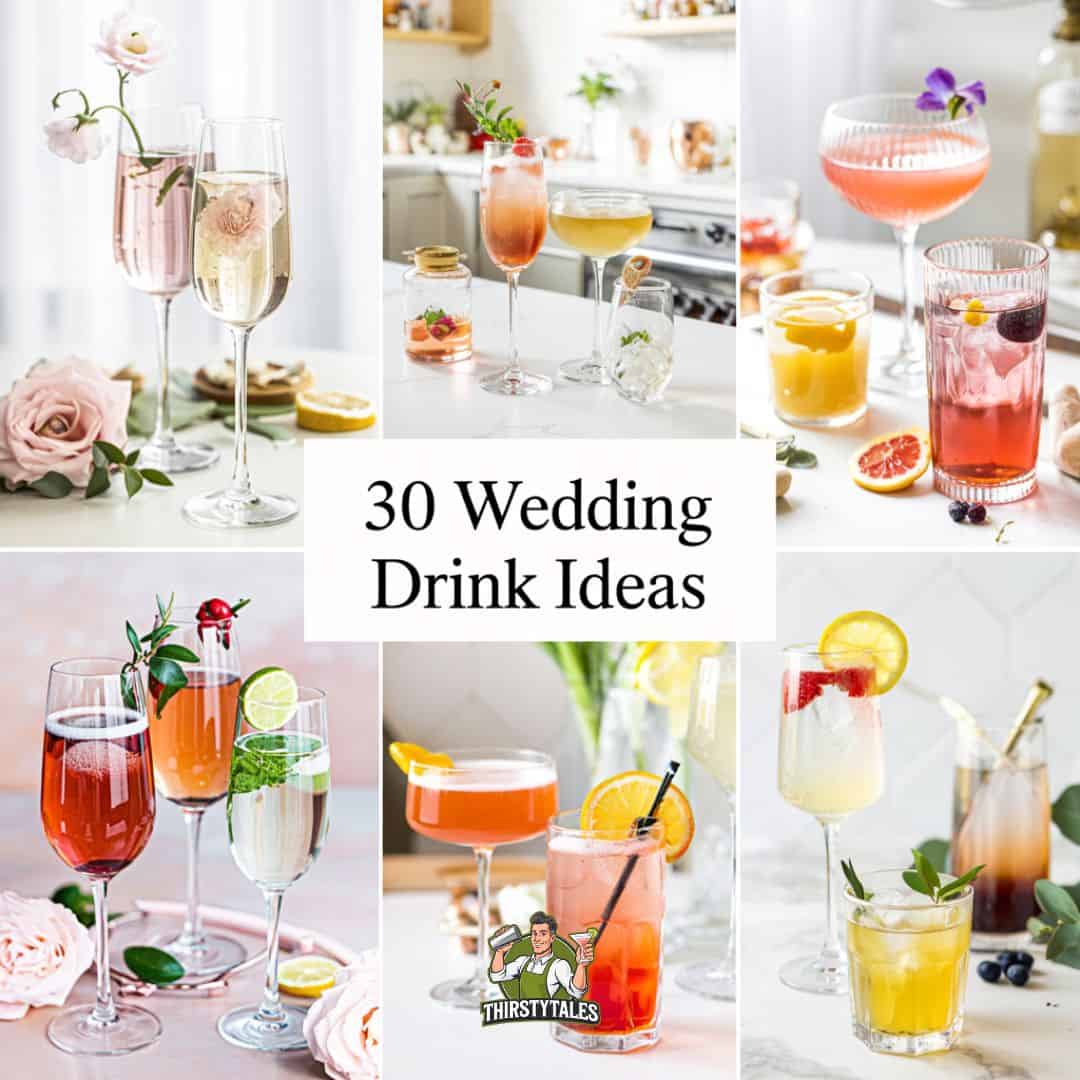 30 Wedding Drink Ideas